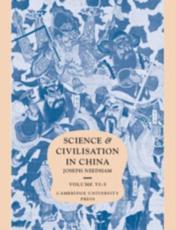 Science and Civilisation in China - Joseph Needham, Hsing-Tsung Huang
