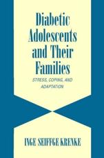 Diabetic Adolescents and their Families - Seiffge-Krenke, Inge
