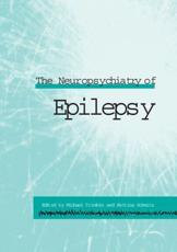 The Neuropsychiatry of Epilepsy - Michael R. Trimble, Bettina Schmitz