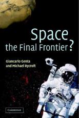 Space, the Final Frontier? - G. Genta, M. J. Rycroft