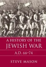 A History of the Jewish War, AD 66-74