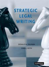 Strategic Legal Writing - Donald N. Zillman, Evan J. Roth