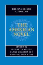 The Cambridge History of the American Novel - Leonard Cassuto, Clare Virginia Eby, Benjamin Reiss