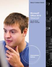 Microsoft Office 2010 Advanced - Gary B Shelly, Misty Vermaat, Raymond E Enger