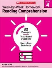 Week-By-Week Homework: Reading Comprehension Grade 4