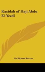 Kasidah of Haji Abdu El-Yezdi - Richard Burton (author)