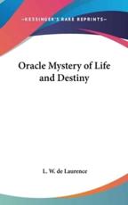 Oracle Mystery of Life and Destiny - L W de Laurence (author)