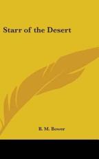 Starr of the Desert - B M Bower (author)