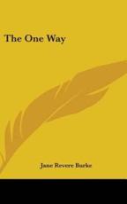 The One Way - Jane Revere Burke (author)