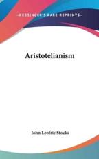 Aristotelianism - John Leofric Stocks (author)