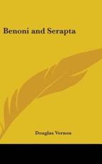 Benoni and Serapta - Douglas Vernon (author)