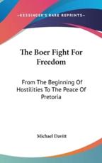 The Boer Fight For Freedom - Michael Davitt