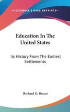 Education In The United States - Richard G Boone