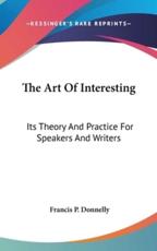 The Art Of Interesting - Francis P Donnelly (author)