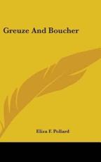 Greuze and Boucher - Eliza F Pollard
