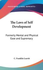 The Laws of Self Development - C Franklin Leavitt (author)