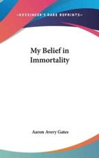 My Belief in Immortality