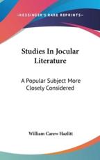Studies In Jocular Literature - William Carew Hazlitt (author)