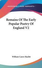 Remains of the Early Popular Poetry of England V2 - William Carew Hazlitt (editor)