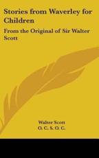 Stories from Waverley for Children - Sir Walter Scott (author)
