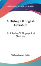 A History of English Literature - William Francis Collier (author)