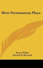 More Portmanteau Plays - Professor Stuart Walker (author)