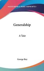 Generalship - George Roy (author)