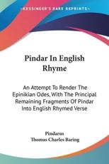 Pindar In English Rhyme - Pindarus, Thomas Charles Baring