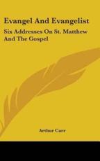 Evangel and Evangelist - Arthur Carr (author)