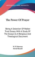 The Power Of Prayer - W P Paterson (editor), David Russell (editor)
