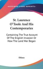 St. Laurence O'Toole And His Contemporaries - Eblana (author)