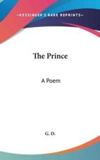 The Prince - D G D (author), G D (author)