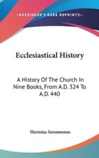 Ecclesiastical History - Hermias Sozomenus (author)