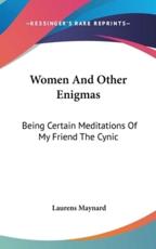 Women and Other Enigmas - Laurens Maynard (author)