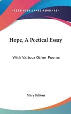 Hope, A Poetical Essay - Mary Balfour (author)