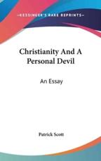 Christianity And A Personal Devil - Professor Patrick Scott