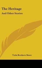 The Heritage - Viola Brothers Shore (author)