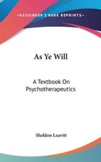 As Ye Will - Sheldon Leavitt (author)