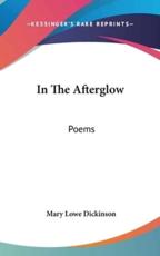 In The Afterglow - Mary Lowe Dickinson (author)