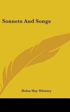 Sonnets And Songs - Helen Hay Whitney (author)