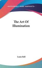 The Art Of Illumination - Louis Bell (author)