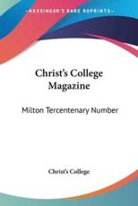 Christ's College Magazine - Christ's College (author)