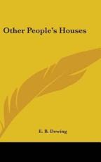 Other People's Houses - E B Dewing (author)