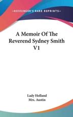 A Memoir of the Reverend Sydney Smith V1 - Lady Holland (author)