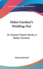 Helen Gardner's Wedding-Day - Marion Harland (author)