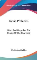 Parish Problems - Washington Gladden (editor)