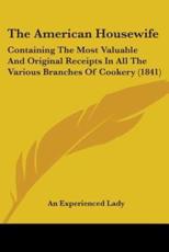 The American Housewife - An Experienced Lady (author)
