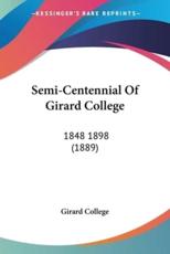 Semi-Centennial Of Girard College - Girard College