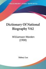 Dictionary of National Biography V62 - Sir Sidney Lee (editor)