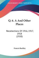 Q. 6. A and Other Places - Buckley, Francis
